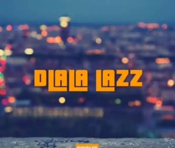 Dlala Lazz - The Lion